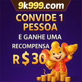 9k999.com Indique amigos para receber um bônus